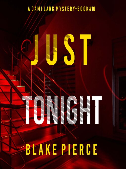 Title details for Just Tonight by Blake Pierce - Available